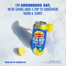 The Lipton Hard Iced Tea Groundhog Day Flyaway Sweepstakes Lipton